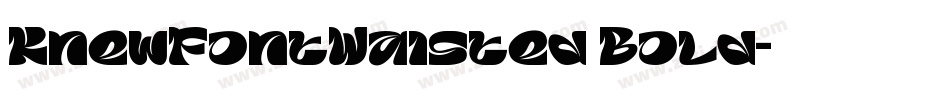 KnewFontWaisted Bold字体转换